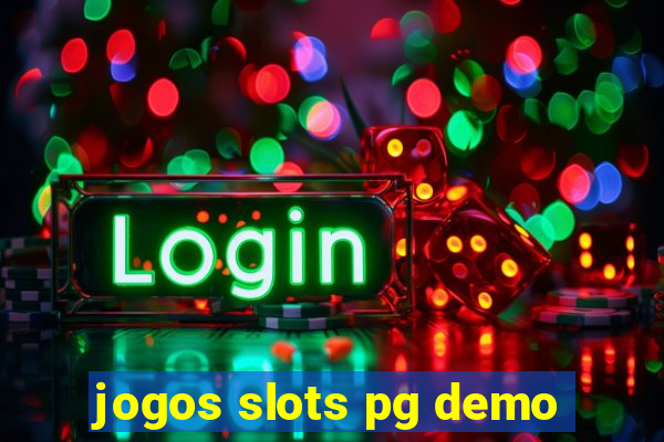 jogos slots pg demo